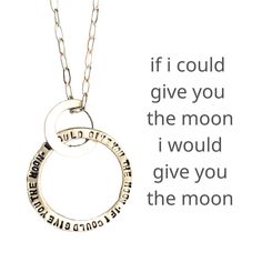 Part of our Message Circle Collection, this necklace features the lyric "If I could give you the moon, I would give you the moon" by Phoebe Bridgers. The large circle measures 1 1/4" in diameter. Top to bottom of the pendant measures 2".  Add a Boulder Opal disc to your pendant! These 1/4" iridescent opals are a special addition to your necklace. *If you would like to add an opal to the necklace (see photo) it will be an additional $10.  Please email me or tell me in the notes at checkout if you Earrings Quotes, Bracelet Quotes, Necklace Quotes, Phoebe Bridgers, Jewelry Quotes, Nameplate Necklace, Letterpress Cards, Gold Monogram, Monogram Necklace