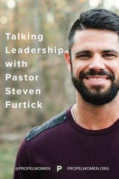 a man with a beard smiling at the camera and text that reads talking leadership with pastor steve fultick