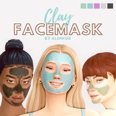 three women with facial masks on their faces and the words clay facemask above them