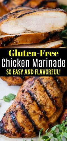 grilled chicken marinade with herbs on the side and text that reads gluten - free chicken marinade so easy and flavorful