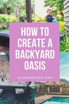 how to create a backyard oasis