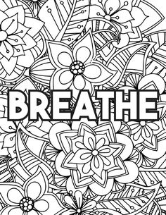 the word breathe in black and white surrounded by doodled flowers, leaves and butterflies