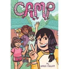 About the Book 

 From New York Times bestselling author-illustrator Kayla Miller comes a graphic novel about venturing off to summer camp for the first time and stepping out of one's comfort zone, navigating new experiences, and the satisfaction of blazing your own trails. 

  Book Synopsis 

 From New York Times bestselling author-illustrator Kayla Miller comes a graphic novel about venturing off to summer camp for the first time and stepping out of one's comfort zone, navigating new exper Art Book Cover Design, Art Book Cover, Camping Books, Middle School Books, Popular Book Series, Leveled Readers, Kid Books, Kindle Ebook, Summer Reading Lists