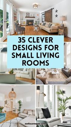 a collage of photos with the words 35 clever designs for small living rooms