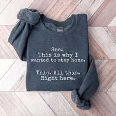 Funny Sweatshirt, See This is Why I Wanted to Stay Home This All This Right Here Shirt, Funny Saying Shirt Funny Sarcastic Introvert Shirt - Etsy Blanket Quotes Funny, Funny Sweatshirts For Women, Simple Sweatshirt Design, Funny Shirts Women Hilarious, Prints For Shirts, Introvert Outfits