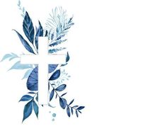 the cross is surrounded by blue leaves and greenery on a white background with watercolor paint