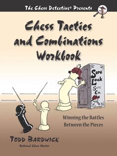 the chess tactics and combinations workbook with an image of a man hitting a pawn