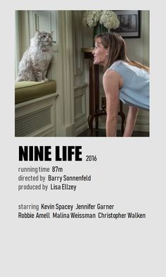 a poster with a woman and a cat in the background that reads nine life running time 8pm - 2013 directed by barry sonnetu