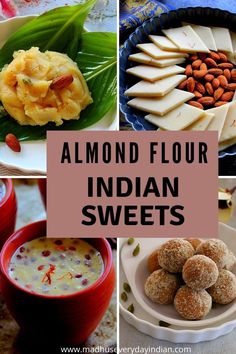 Desserts Made With Almond Flour, Vegan Indian Dessert, Almond Flour Recipes Desserts, Badam Halwa, Easy Indian Sweet Recipes, Badam Milk, Indian Sweet Recipes