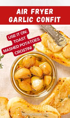 an advertisement for garlic confit on toasted potatoes