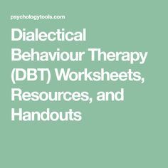 Dialectical Behaviour Therapy (DBT) Worksheets, Resources, and Handouts Rational Emotive Behavior Therapy, Behaviour Therapy, Psychology Tools, Solution Focused Therapy, Cbt Worksheets, Therapy Activity, Behavior Therapy, Dialectical Behavior Therapy