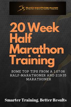 the book cover for 20 week half marathon training, with an orange and black background