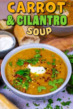 A bowl of carrot and cilantro soup with a text overlay title. Cilantro Soup, Low Fat Soups, Carrot And Coriander Soup, Carrot And Lentil Soup, Coriander Soup, Low Calorie Soup, Homemade Flatbread