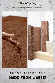 there are bricks made from waste and sand