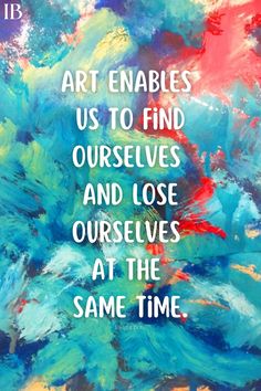 Art Studio Quotes, Mural Quotes Street Art, Positive Art Quotes, Create Art Quotes, Quotes About Being Creative, Art Is Therapy Quotes, Being Creative Quotes, Quotes About Colour