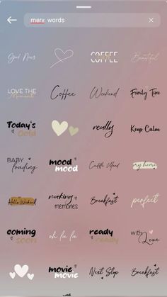 an iphone screen with different types of writing on it, including coffee and love words