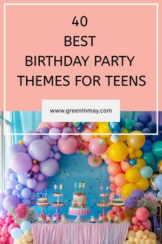 birthday party themes for teens with balloons and streamers