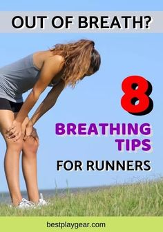 a woman is bent over with her hands on her knees and the words, 8 breathing tips for runners