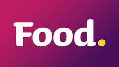 the word food is written in white on a purple and pink background with an orange dot