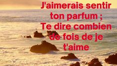 a beach with rocks and water in the foreground that says, i amenais sentir ton partum te dire combbien de fois de je l'aime