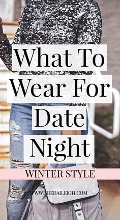 #DateNightOutfitInspiration #RomanticEveningLook #StylishDateNightAttire #PerfectOutfitForDateNight #ElegantDateNightStyle #ChicDateNightWardrobe #FashionForDateNight #DateNightFashionIdeas #TrendyOutfitForDateNight #CasualYetChicDateOutfit #DateNightFashionGoals #DressToImpressOnDateNight Date Night Outfit Ideas Winter, Romantic Date Outfit, Winter Date Night Ideas, Date Night Ideas Winter, Date Night Outfits Winter, Date Outfit Winter, Date Night Winter, Dinner Date Night Outfit