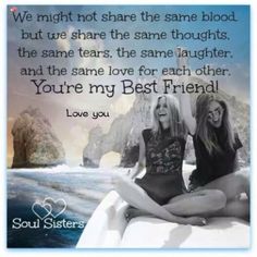 Friends Like Sisters, Sisters Quotes, Best Friends Sister