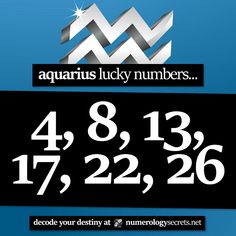 the aquarius lucky numbers are displayed in black and white on a blue background with an arrow