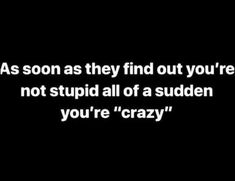 But it contradicts their way of living comfortably how they see fit so they don’t except it but would rather call you crazy and gossip. in the book of Mark most of Jesus own human family thought he was crazy to. 🙌🏽🌼 Lifestyle Coaching, Holistic Lifestyle, Morning Humor, Funny Meme, Wise Quotes, True Words, Fact Quotes, The Words