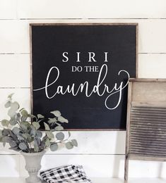 Put a fresh coat of paint on the walls and decorate with this Siri Do The Laundry Wood Framed Sign and other black & white pieces! Market Logo, Laundry Room Art, Wooden Wedding Signs, Laundry Room Signs, Laundry Signs, Hand Lettering Quotes, Cute Signs, Wood Frame Sign, Rustic Wall Art