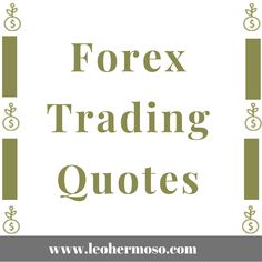 the words forex trading quotes in green and white