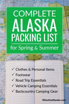 the complete alaska packing list for spring and summer