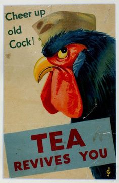 an old advertisement for tea with a rooster wearing a hat and holding a sign that says,