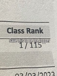 a close up of a piece of paper with the words class rank and save this to be the topper