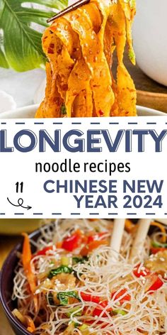 noodles and vegetables in a bowl with the words longevity noodle recipes chinese new year