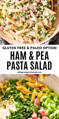 ham and pea pasta salad in a white bowl with text overlay that reads gluten free & pale option