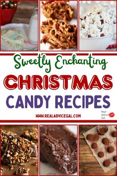 christmas candy recipe collage with the words, sweetest enchanting christmas candy recipes