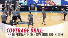 a group of people playing volleyball on a court with the words coverage drill the importance of covering the hitter