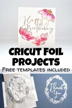 cricut foil projects with the text, free templates included on top and below