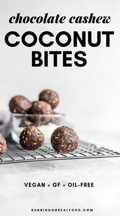 chocolate cashews and coconut bites in a glass bowl on a cooling rack with text overlay