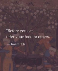 a painting with the quote before you eat, offer your food to others - iman ali