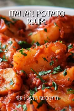 a close up of food in a bowl on a table with the words italian potato recipe above it