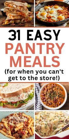 the cover of 31 easy pantry meals for when you can't get to the store