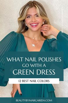 Not sure what nail color goes with a green dress? Here you'll find the best nail polish colors to wear with green dresses, whether for a wedding or a casual party! Best Nail Polish Colors, Fun Nail Colors, Shoe Nails, Best Nail Polish, Edgy Makeup, Green Dresses, Simplify Your Life, Dress 12, Best Nail