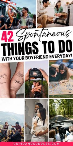 some people with tattoos on their arms and the words 42 inspirational things to do with your boyfriend