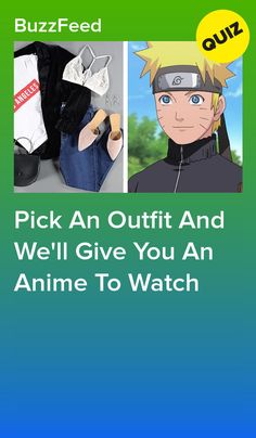 an anime character with the words pick an outfit and we'll give you an anime to watch