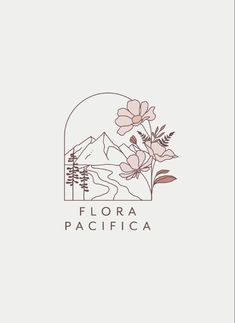 the logo for flora pacifica is shown with flowers and mountains in the back ground