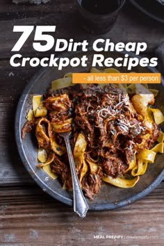 the cover of 75 dirt cheap crockpot recipes is shown on a plate with a fork