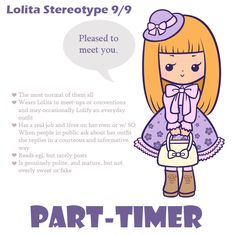 "Lolita Stereotype 9 of 9 by wolfypuppy on DeviantArt" part-time part-timer. Sugared Violets, Maid Cafe, Kei Visual, Elegant Gothic, Living Dolls, Alt Fashion, Japanese Street Fashion, Wrist Cuffs, J Fashion