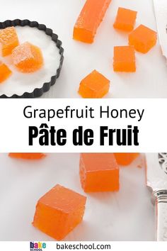 grapefruit honey pate de fruit is an easy and delicious dessert