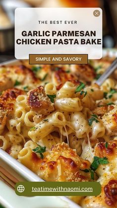 the best ever garlic parmesan chicken pasta bake